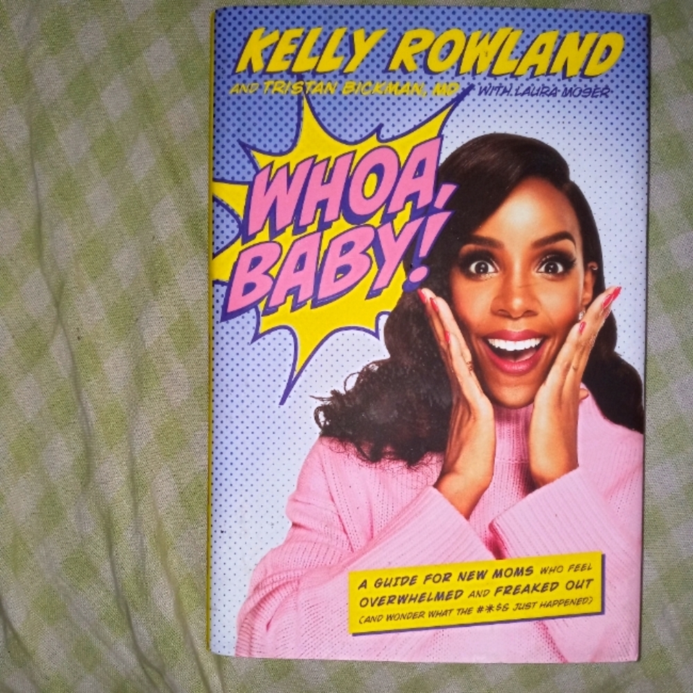 Kelly Rowland "Whoa Baby" book for new mothers (brand new)